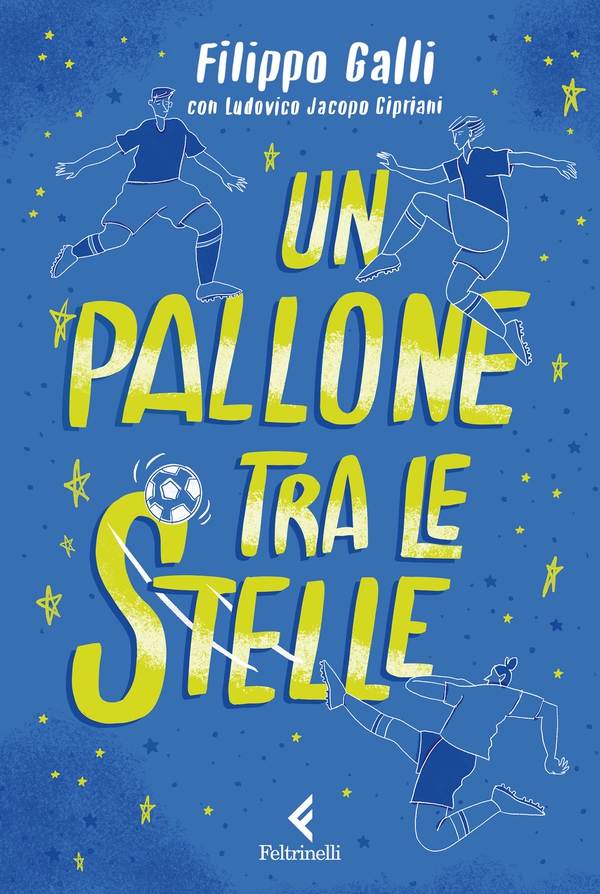 Un pallone tra le stelle - Librerie.coop Un pallone tra le stelle - Librerie.coop