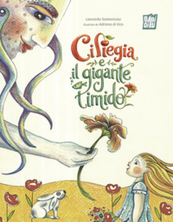 Ciliegia e il gigante timido - Librerie.coop