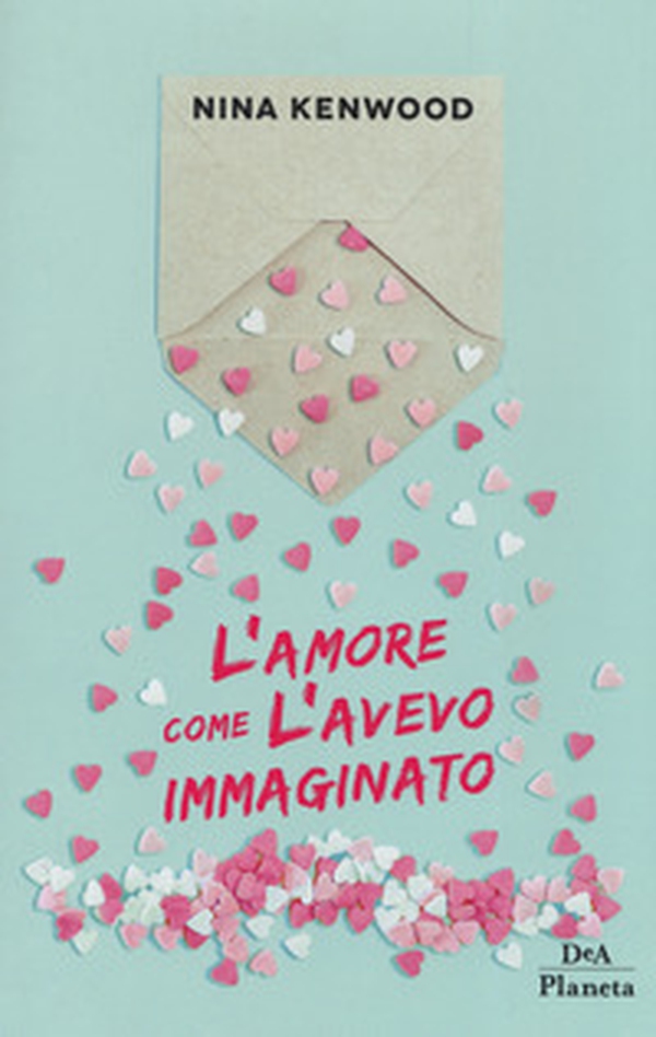 L'amore come l'avevo immaginato - Librerie.coop L'amore come l'avevo immaginato - Librerie.coop