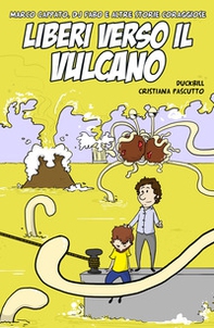 Liberi verso il vulcano. Marco Cappato, DJ Fabo e altre storie coraggiose - Librerie.coop