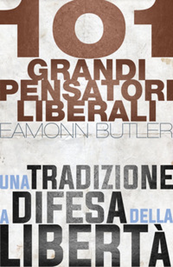 101 grandi pensatori liberali - Librerie.coop 101 grandi pensatori liberali - Librerie.coop