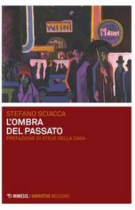 L'ombra del passato - Librerie.coop L'ombra del passato - Librerie.coop