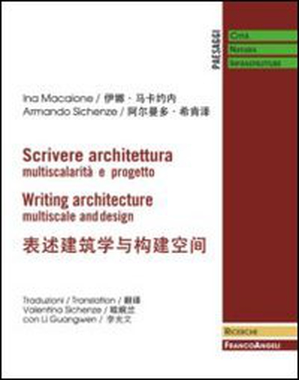 Scrivere architettura. Multiscalarità e progetto - Librerie.coop Scrivere architettura. Multiscalarità e progetto - Librerie.coop