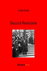 Giacca & rivoluzione. Il dress code di Lotta comunista - Librerie.coop