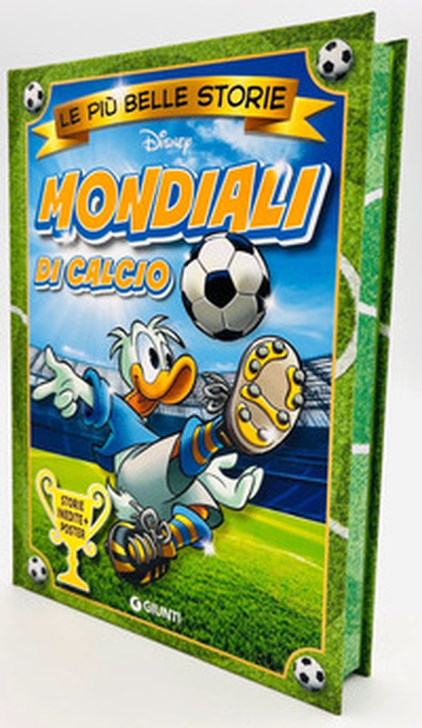 Mondiali di calcio. Le più belle storie Disney - Librerie.coop