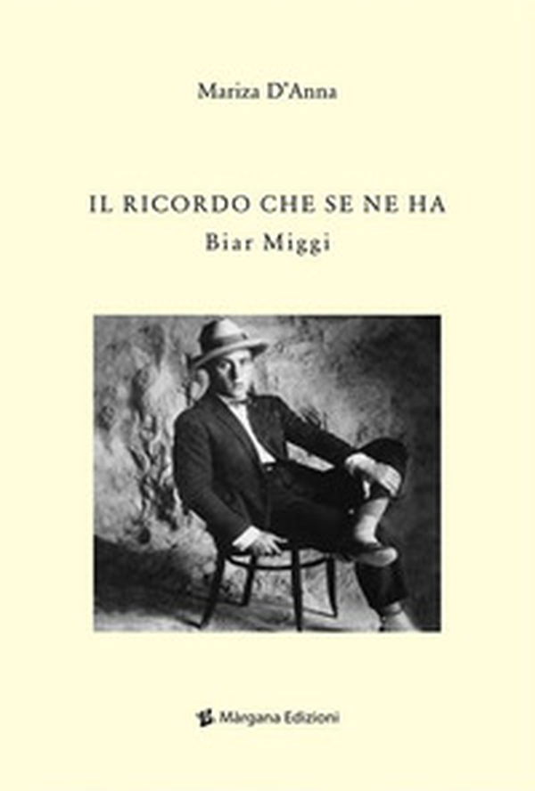 Il ricordo che se ne ha. Biar Miggi - Librerie.coop Il ricordo che se ne ha. Biar Miggi - Librerie.coop