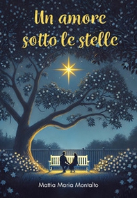 Un amore sotto le stelle - Librerie.coop Un amore sotto le stelle - Librerie.coop