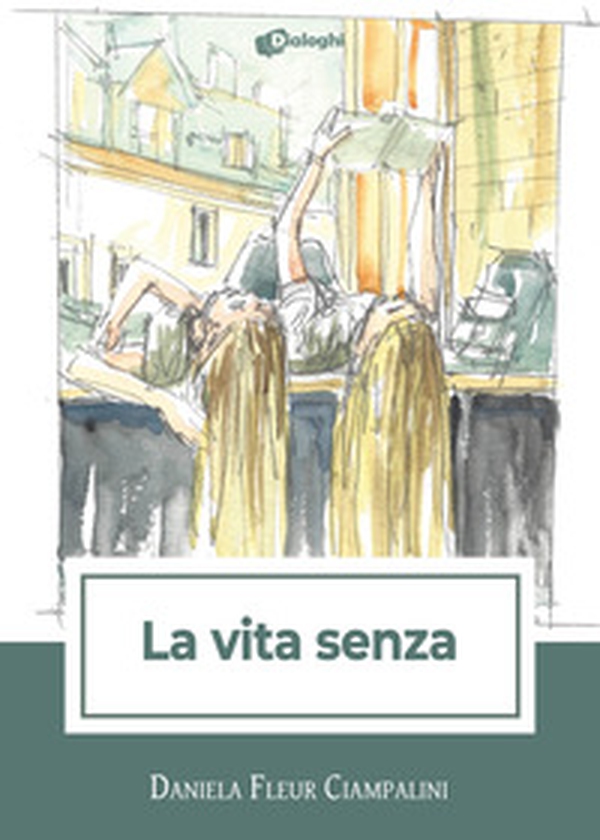 La vita senza - Librerie.coop La vita senza - Librerie.coop