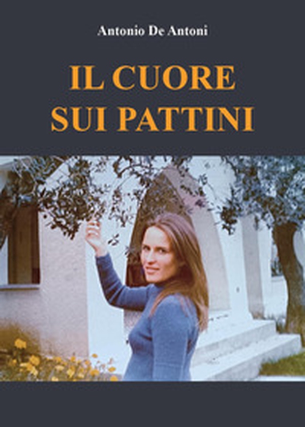 Il cuore sui pattini - Librerie.coop Il cuore sui pattini - Librerie.coop