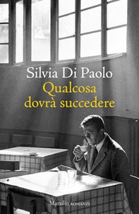 Qualcosa dovrà succedere - Librerie.coop