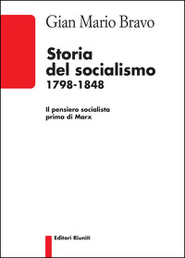 Storia del socialismo 1798-1848. Il pensiero socialista prima di Marx - Librerie.coop Storia del socialismo 1798-1848. Il pensiero socialista prima di Marx - Librerie.coop