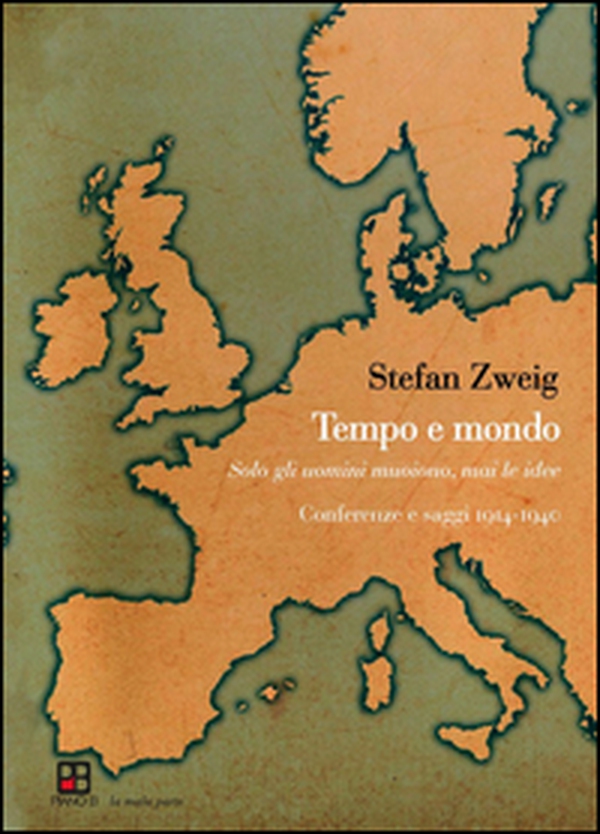 Tempo e mondo. Solo gli uomini muoiono, mai le idee. Conferenze e saggi 1914-1940 - Librerie.coop Tempo e mondo. Solo gli uomini muoiono, mai le idee. Conferenze e saggi 1914-1940 - Librerie.coop