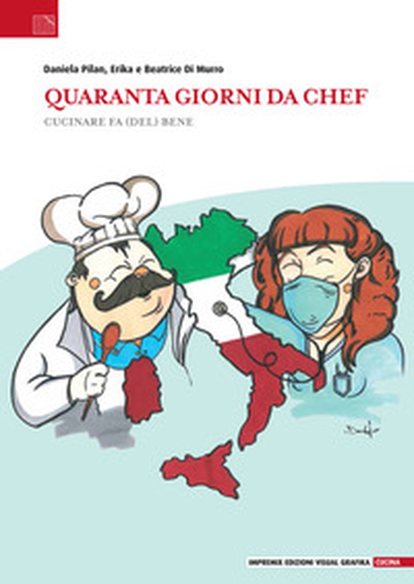 Quaranta giorni da chef. Cucinare fa (del) bene - Librerie.coop Quaranta giorni da chef. Cucinare fa (del) bene - Librerie.coop