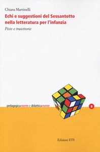 Echi e suggestioni del sessantotto nella letteratura per l'infanzia. Piste e traiettorie - Librerie.coop