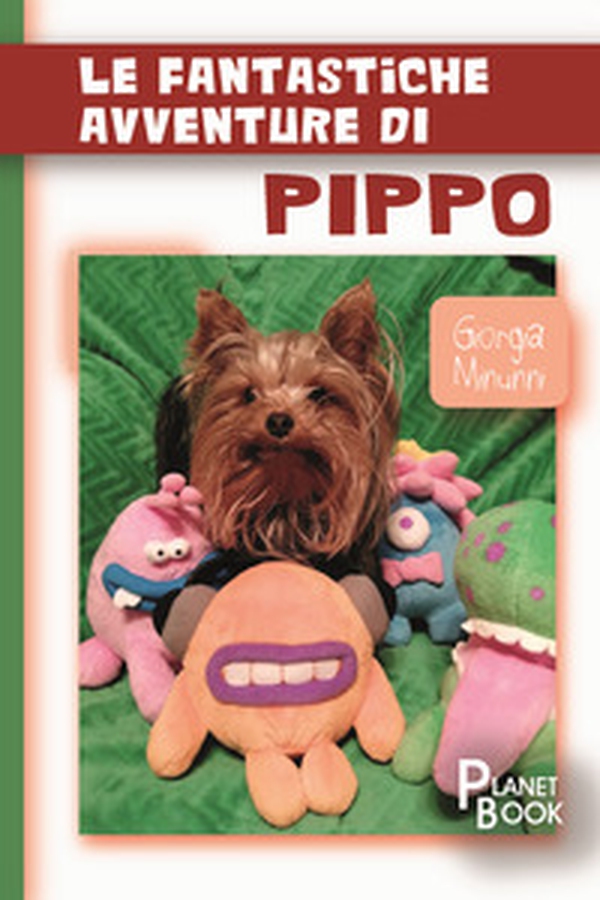 Le fantastiche avventure di Pippo - Librerie.coop Le fantastiche avventure di Pippo - Librerie.coop