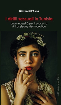 I diritti sessuali in Tunisia. Una necessità per il processo di transizione democratica - Librerie.coop