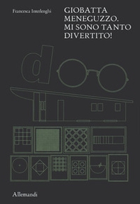 Giobatta Meneguzzo. Mi sono tanto divertito! - Librerie.coop