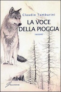 La voce della pioggia - Librerie.coop La voce della pioggia - Librerie.coop
