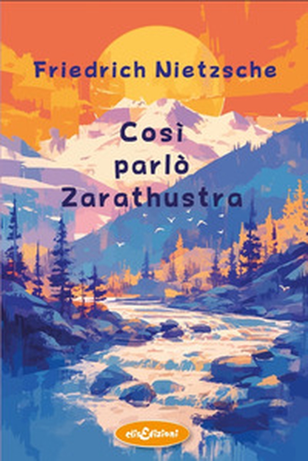 Così parlò Zarathustra - Librerie.coop Così parlò Zarathustra - Librerie.coop