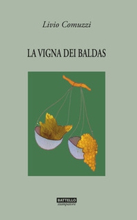 La vigna dei Baldas - Librerie.coop