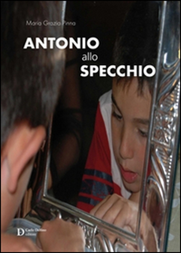 Antonio allo specchio - Librerie.coop Antonio allo specchio - Librerie.coop