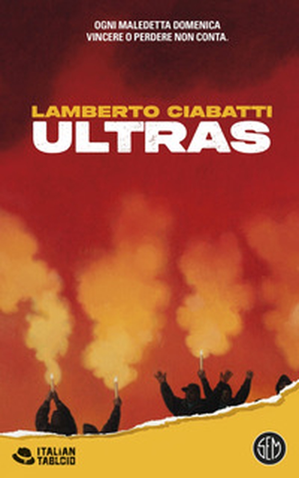 Ultras. Ogni maledetta domenica vincere o perdere non conta - Librerie.coop Ultras. Ogni maledetta domenica vincere o perdere non conta - Librerie.coop