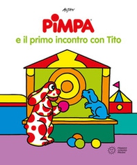 Pimpa e il primo incontro con Tito - Librerie.coop Pimpa e il primo incontro con Tito - Librerie.coop