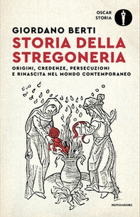 Storia della stregoneria. Origini, credenze, persecuzioni e rinascita nel mondo contemporaneo - Librerie.coop
