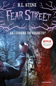 Sai tenere un segreto? Fear Street - Librerie.coop Sai tenere un segreto? Fear Street - Librerie.coop