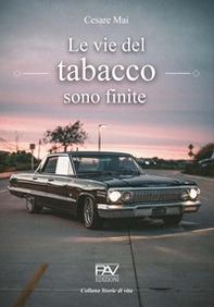Le vie del tabacco sono finite - Librerie.coop Le vie del tabacco sono finite - Librerie.coop