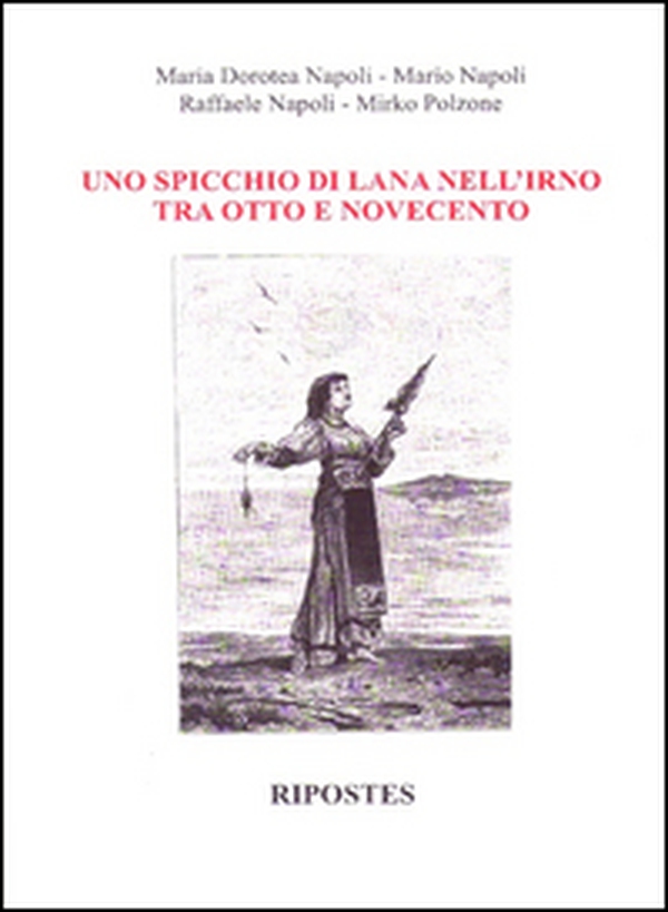 Uno spicchio di lana nell'Irno tra Otto e Novecento - Librerie.coop