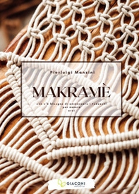 Makramè. Non c'è bisogno di ammazzare i tedeschi per essere eroi - Librerie.coop Makramè. Non c'è bisogno di ammazzare i tedeschi per essere eroi - Librerie.coop