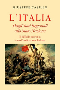 L'Italia. Dagli Stati regionali allo Stato Nazione - Librerie.coop