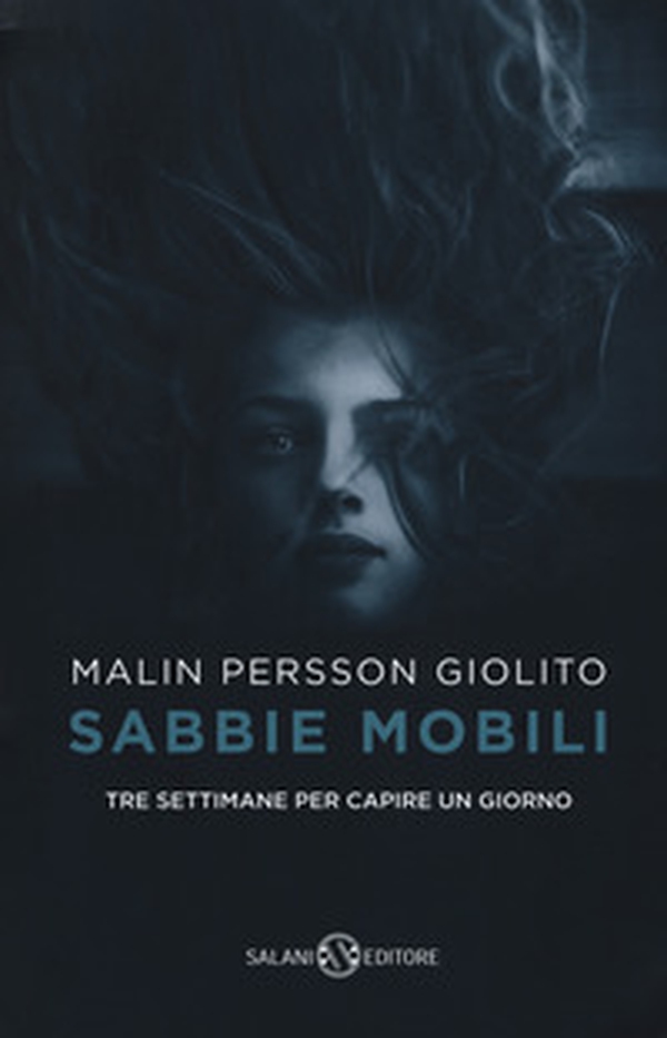 Sabbie mobili. Tre settimane per capire un giorno - Librerie.coop Sabbie mobili. Tre settimane per capire un giorno - Librerie.coop