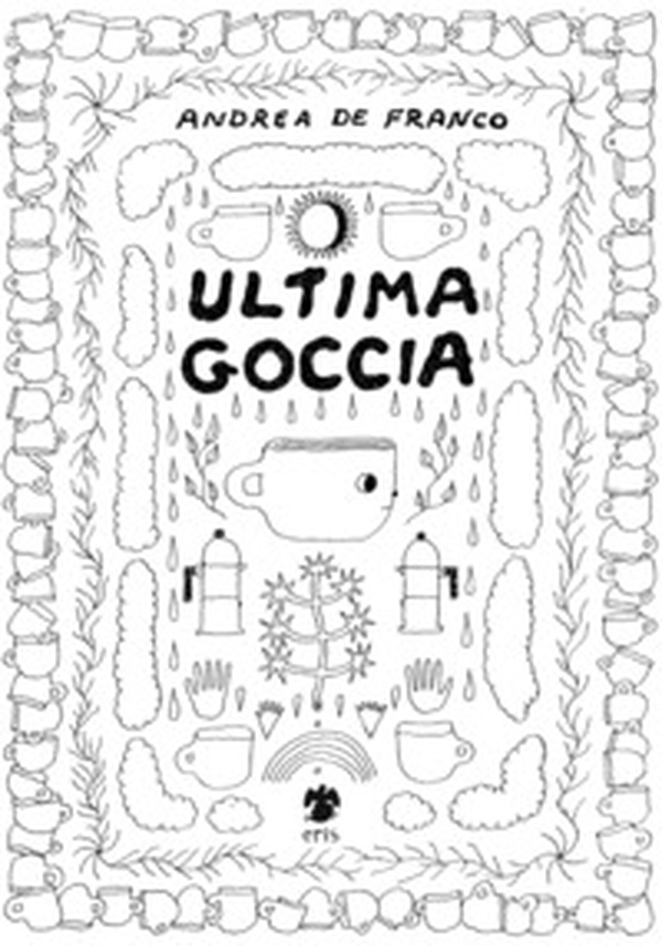Ultima goccia - Librerie.coop Ultima goccia - Librerie.coop