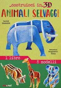 Animali selvaggi. Costruisci in 3D - Librerie.coop