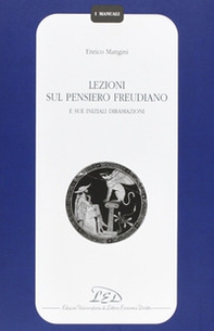 Lezioni sul pensiero freudiano e sue iniziali diramazioni - Librerie.coop