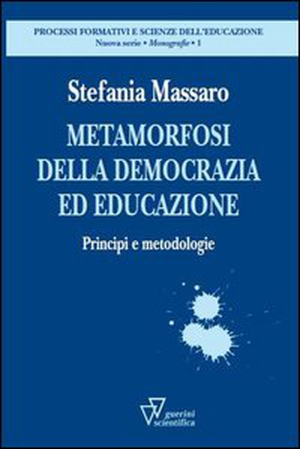 Metamorfosi della democrazia. Principi e metodologie - Librerie.coop Metamorfosi della democrazia. Principi e metodologie - Librerie.coop