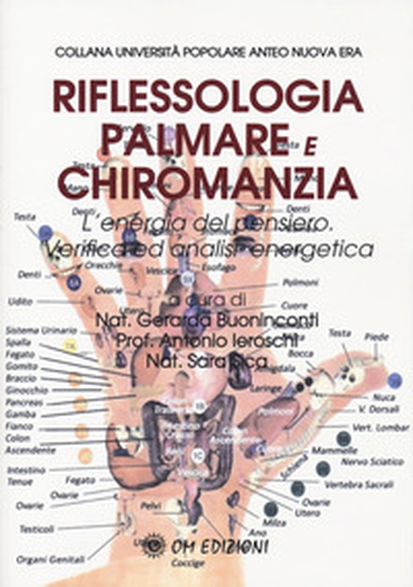 Riflessologia palmare e chiromanzia. L'energia del pensiero. Verifica ed analisi energetica - Librerie.coop Riflessologia palmare e chiromanzia. L'energia del pensiero. Verifica ed analisi energetica - Librerie.coop