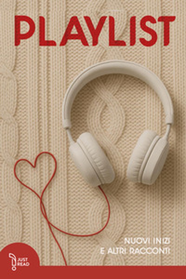 Playlist. Nuovi inizi e altri racconti - Librerie.coop
