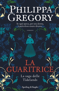 La guaritrice. La saga delle Tidelands - Librerie.coop