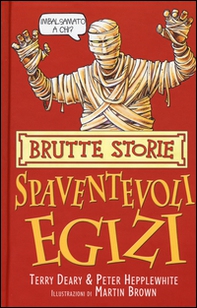 Gli spaventevoli egizi - Librerie.coop