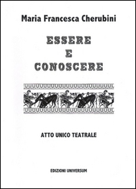 Essere e conoscere. Mitologia greca. Atto unico teatrale - Librerie.coop