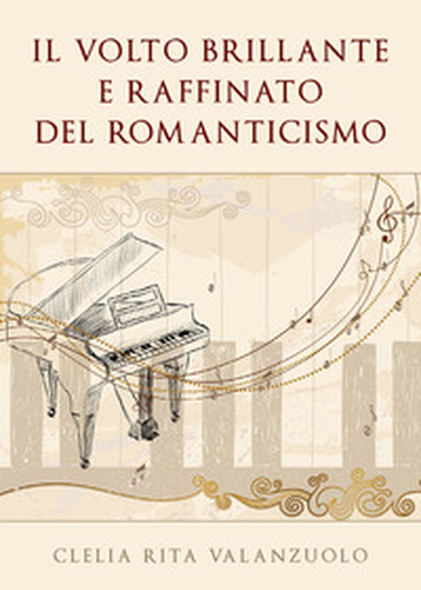 Il volto brillante e raffinato del romanticismo - Librerie.coop Il volto brillante e raffinato del romanticismo - Librerie.coop