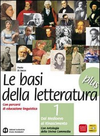 Basi della letteratura plus. Materiali per il docente. Con Divina Commedia e INVALSI. Per le Scuole superiori - Librerie.coop