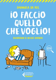 Io faccio quello che voglio! - Librerie.coop Io faccio quello che voglio! - Librerie.coop