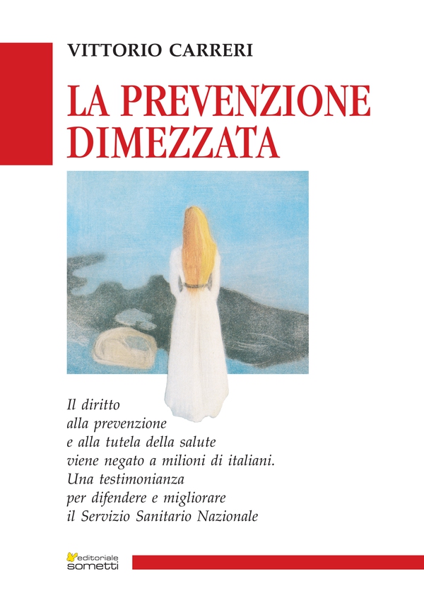 La prevenzione dimezzata - Librerie.coop La prevenzione dimezzata - Librerie.coop