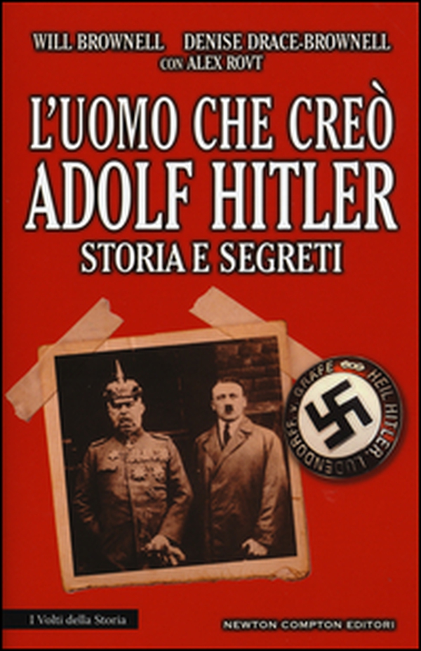 L'uomo che creò Adolf Hitler. Storia e segreti - Librerie.coop L'uomo che creò Adolf Hitler. Storia e segreti - Librerie.coop