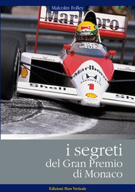 I segreti del GP di Monaco - Librerie.coop