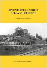 Appunti per la storia della Valcerfone - Librerie.coop